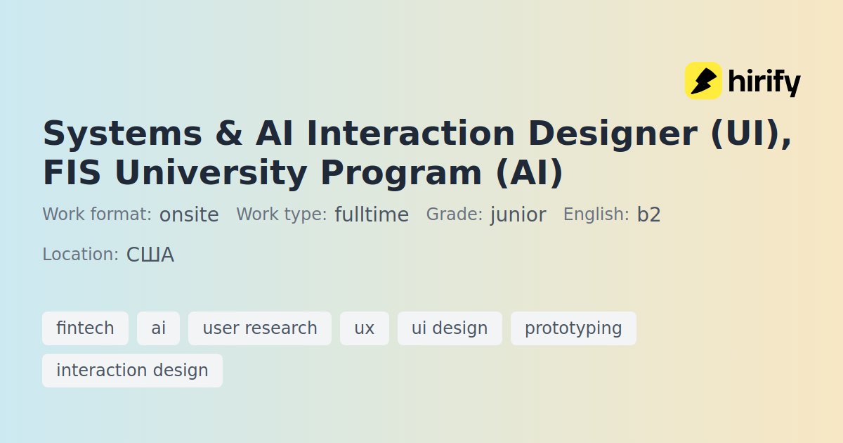 Systems & AI Interaction Designer (UI), FIS University Program (AI ...