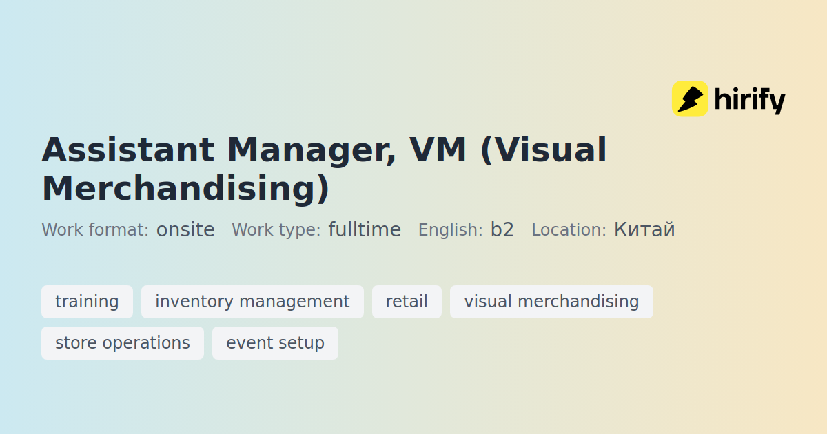 Assistant Manager, VM (Visual Merchandising) | Hirify