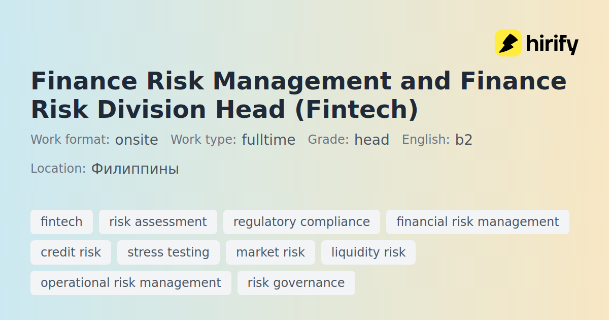 Finance Risk Management and Finance Risk Division Head (Fintech) | Hirify