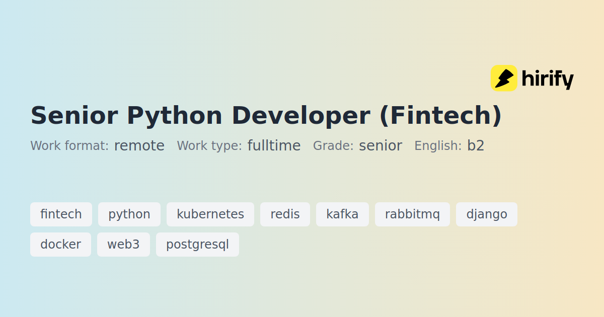 Senior Python Developer (Fintech) | Hirify